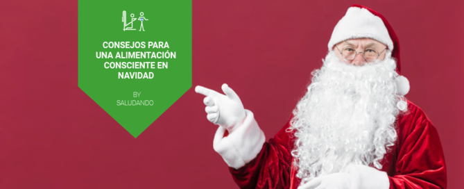 Consejos para una alimentación consciente en Navidad