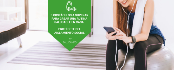 Protégete del aislamiento social