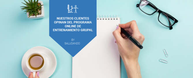 Nuestros clientes opinan del Programa Online de Entrenamiento Grupal
