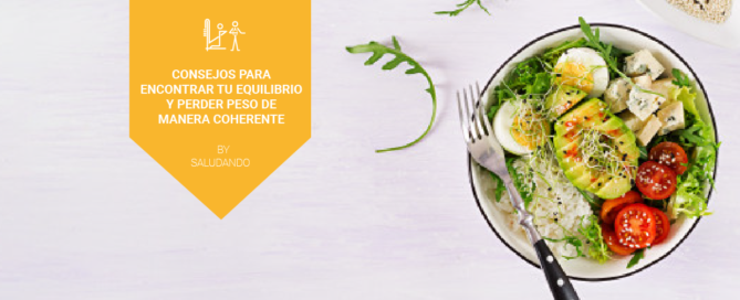 Pautas para perder peso y encontrar tu equilibrio.