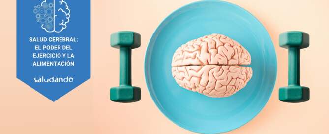 Alimentación y ejercicio para el cerebro